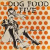 Dog Food Five - Honey don't