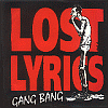 Lost Lyrics - Gang Bang
